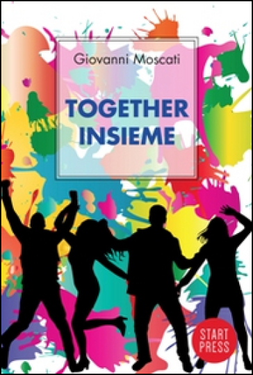 Together. Insieme. Ediz. Italiana