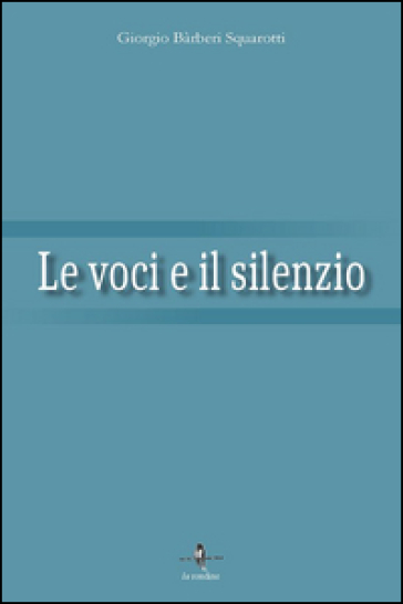 Le voci e il silenzio