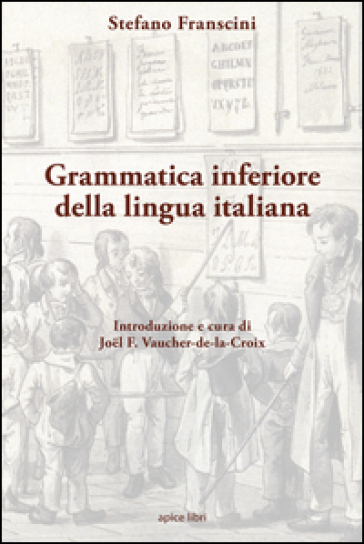 Grammatica inferiore della lingua italiana