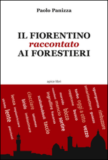 Il fiorentino raccontato ai forestieri