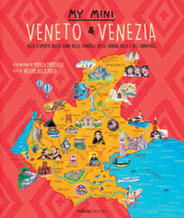 My mini Veneto &amp; Venezia. Alla scoperta della terra delle gondole, delle grandi ville e del carnevale