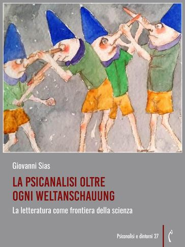 La psicanalisi oltre ogni Weltanschauung