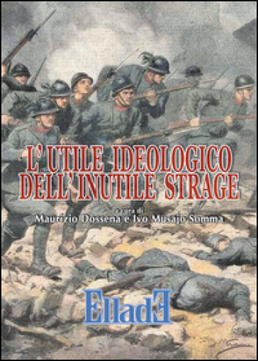 L'utile Ideologico Dell'inutile Strage