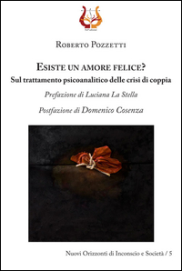 Esiste un amore felice? Sul trattamento psicoanalitico delle crisi di coppia