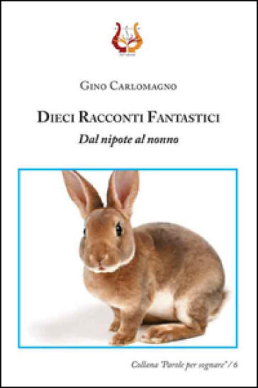 Dieci racconti fantastici. Dal nipote al nonno