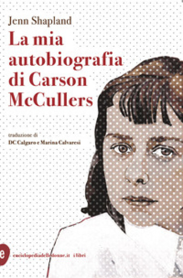 La mia autobiografia di Carson McCullers