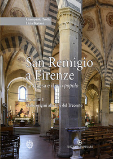 San Remigio A Firenze. La Chiesa E Il Suo Popolo