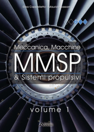 MMSP. Meccanica, macchine & sistemi propulsivi. Per gli Ist. tecnici e professionali. Con espansione online. Vol. 1