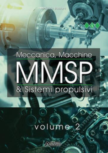 MMSP. Meccanica, macchine & sistemi propulsivi. Per gli Ist. tecnici e professionali. Con Contenuto digitale per accesso online. Vol. 2