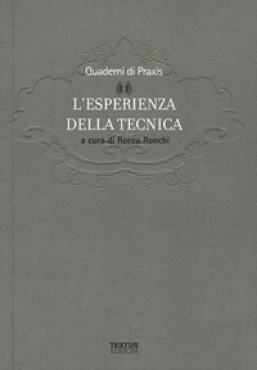 L'esperienza della tecnica