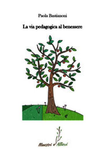 La via pedagogica al benessere