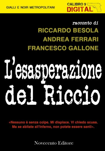 L'esasperazione del Riccio
