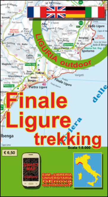 Finale Ligure Trekking 1:8.000. Liguria Outdoor. Sentieri E Passeggiate Di Liguria