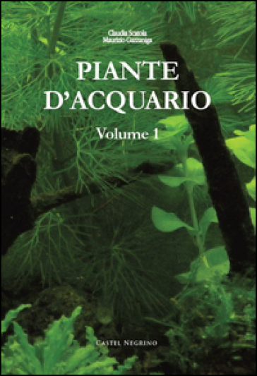 Piante d'acquario. Vol. 1