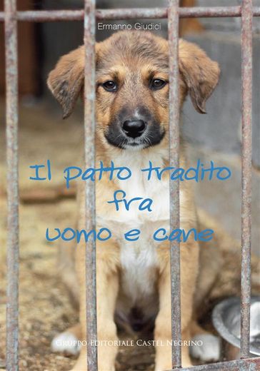 Il patto tradito fra uomo e cane-0