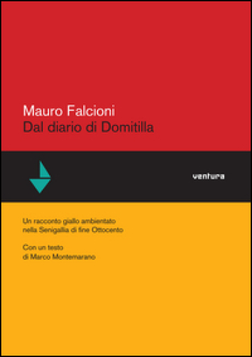 Dal diario di Domitilla. Un racconto ambientato nella Senigalia di fine Ottocento