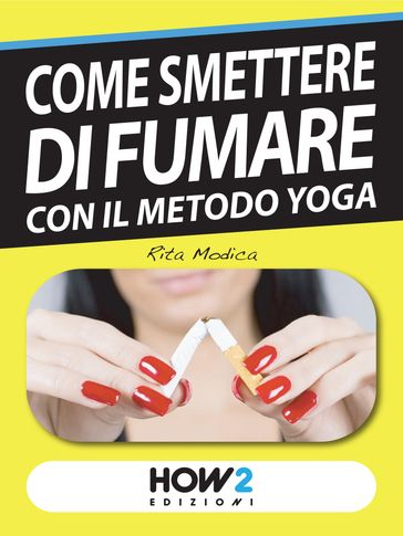 COME SMETTERE DI FUMARE con il Metodo Yoga