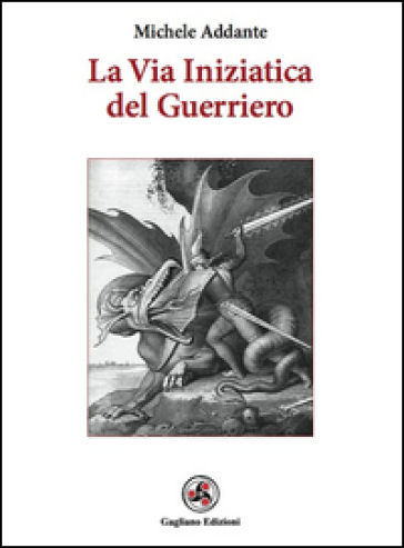 La via iniziatica del guerriero