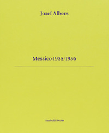 Messico 1935-1956. Ediz. italiana e inglese