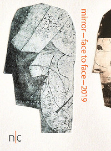 Mirror-face to face-2019. Italian and portuguese artists exhibition. Ediz. italiana e inglese