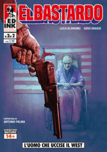 El Bastardo. Vol. 2: L' uomo che uccise il west