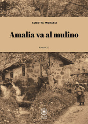 Amalia Va Al Mulino