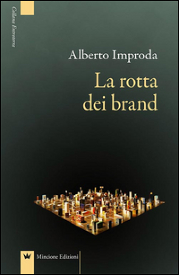 La Rotta Dei Brand