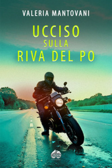 Ucciso sulla riva del Po