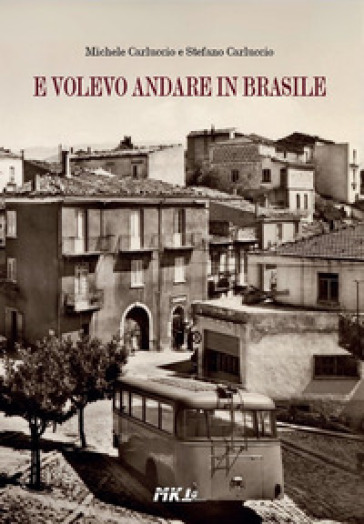 E volevo andare in Brasile