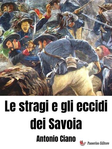 Le stragi e gli eccidi dei Savoia