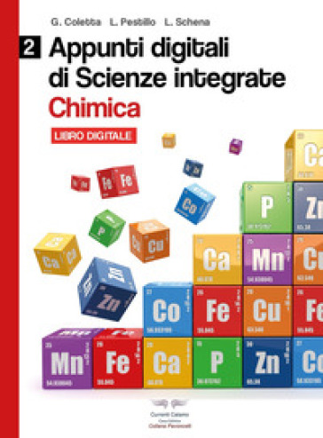 Chimica. Appunti digitali di scienze integrate. Per il biennio delle Scuole superiori. Con espansione online. Vol. 2