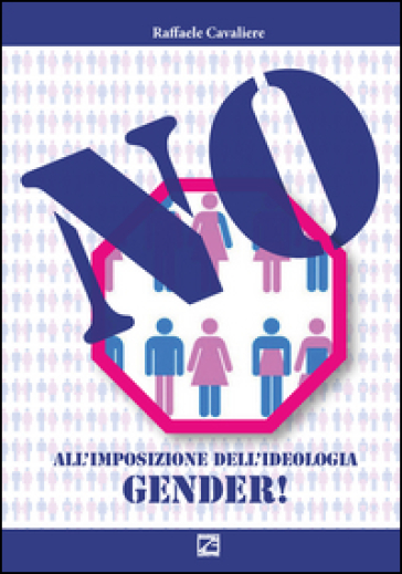 No all'imposizione dell'ideologia gender!