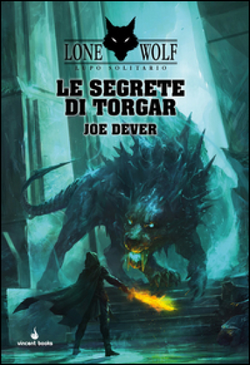 Le segrete di Torgar. Lupo Solitario. Vol. 10