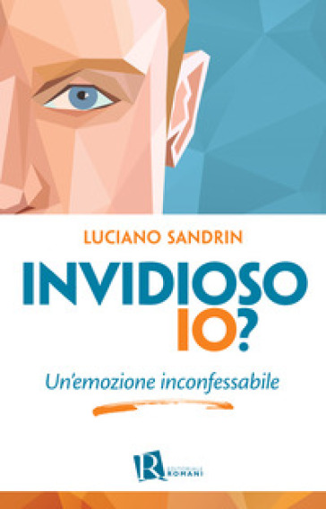 Invidioso Io? Un'emozione Inconfessabile