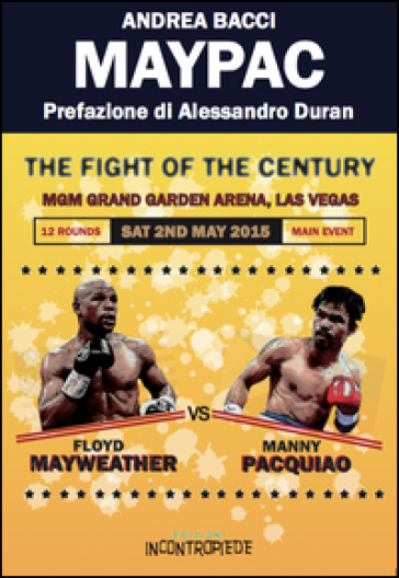 Maypac. The fight of the century