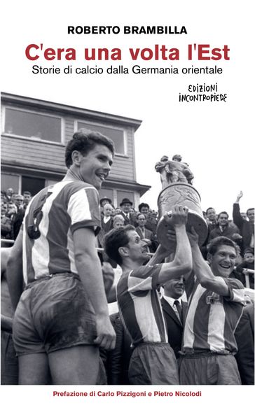 C'era una volta l'Est - Storie di calcio dalla Germania orientale
