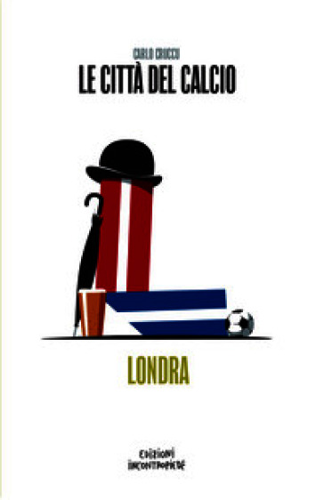 Le città del calcio. Londra