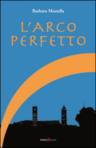 L'arco perfetto