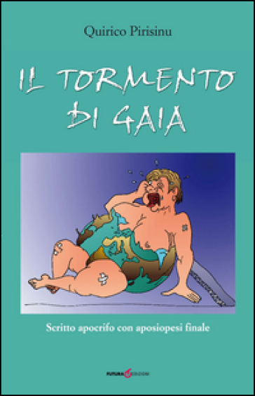 Il tormento di Gaia. Scritto apocrifo con aposiopesi finale