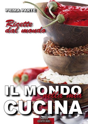 Il Mondo nella mia Cucina - Prima parte