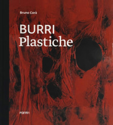 Burri. Plastiche. Ediz. inglese