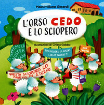 L'Orso Cedo e lo sciopero