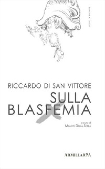 Sulla blasfemia. De spiritu blasphemie. Ediz. multilingue