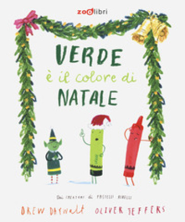 Verde è il colore di Natale. Ediz. a colori