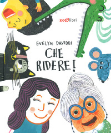 Che ridere! Ediz. a colori
