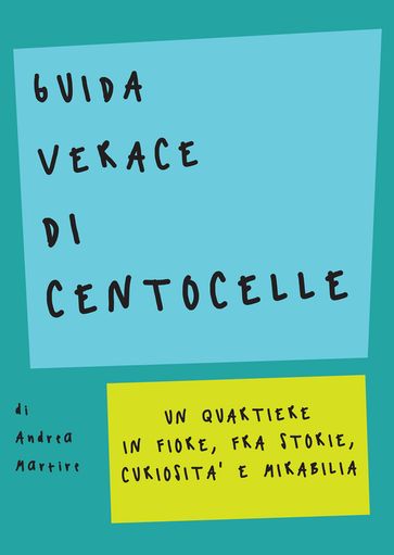 Guida verace di centocelle