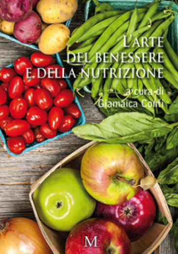 L'arte del benessere e della nutrizione