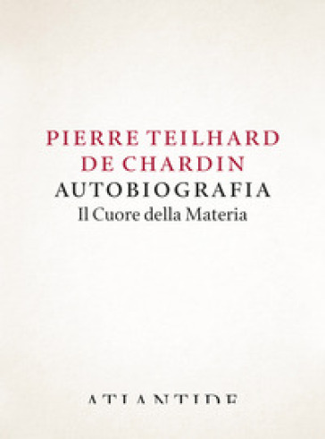Autobiografia. Il cuore della materia