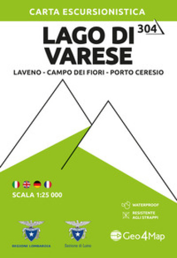 304 Lago di Varese. Carta escursionistica 1:25.000. Laveno, Campo dei Fiori, Porto Ceresio. Ediz. multilingue
