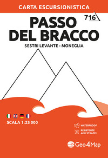716 Passo del Bracco - Sestri Levante - Moneglia. Carta escursionistica 1:25.000. Ediz. multilingue
